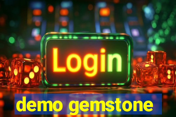 demo gemstone